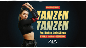 TANZEN TANZEN - 80er, 90er & 2000er - Frauentag Edition / Zitadelle Spandau