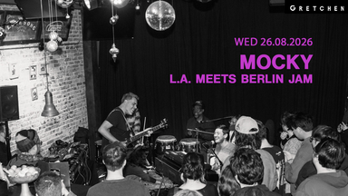 MOCKY and friends - LA meets BERLIN JAM with MAYLEE TODD *live