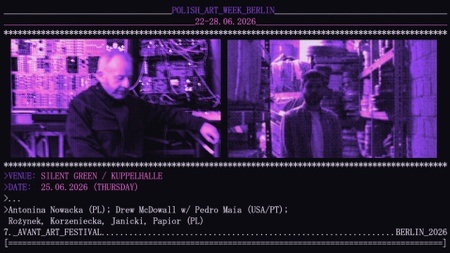 Rożynek, Korzeniecka, Janicki, Papior / Antonina Nowacka / Drew McDowall + Pedro Maia (A/V)