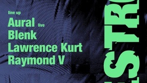 ESTRO with Aural, Blenk, Lawrence Kurt, Raymond V