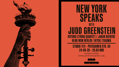 Berlin Confidential - präsentiert: New York Speaks with Judd Greenstein