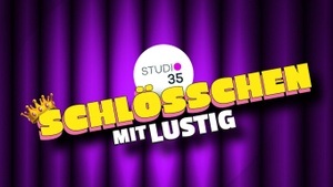 "Schloss mit lustig" - Die Show