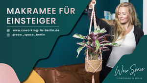 Makramee für Einsteiger - Pflanzenampel oder Wandbehang knüpfen in Berlin