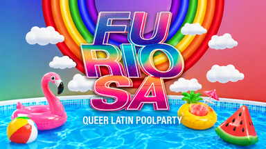 Furiosa! 🌊🏳️‍🌈Queer Latin Poolparty!🌊🏳️‍🌈