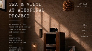 Tea & Vinyl at Atemporal Project | 29 May • 18:00–21:00