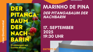Der Pitangabaum der Nachbarin - Lesung und Gespräch mit Marinho de Pina