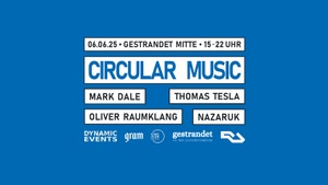 Circular Music 'Open Air' with Mark Dale, Thomas Tesla, Oliver Raumklang and Nazaruk