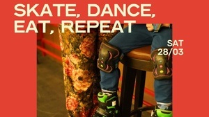 Eat, Skate, Dance, Repeat!