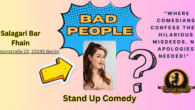 Bad People: English Stand Up Comedy with Tera! (Fhain)