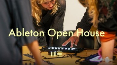 Ableton Summer Open House