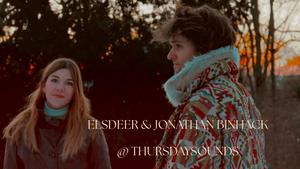 Elsdeer & Jonathan Binhack @ ThursdaySounds