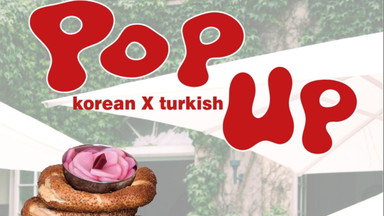 korean x turkish food pop up
