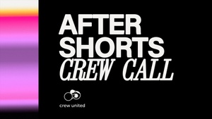 AFTER SHORTS CREW CALL | PREVYOU x Crew United