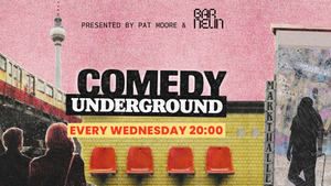COMEDY UNDERGROUND: English Standup Under Markthalle Neun