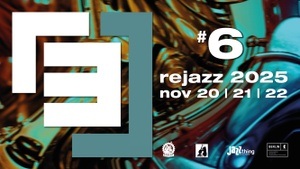 rejazz-festival #6 – 3 Days of Jazz Beyond Borders