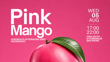 Pink Mango - Afterwork Afrobeats every Wednesday