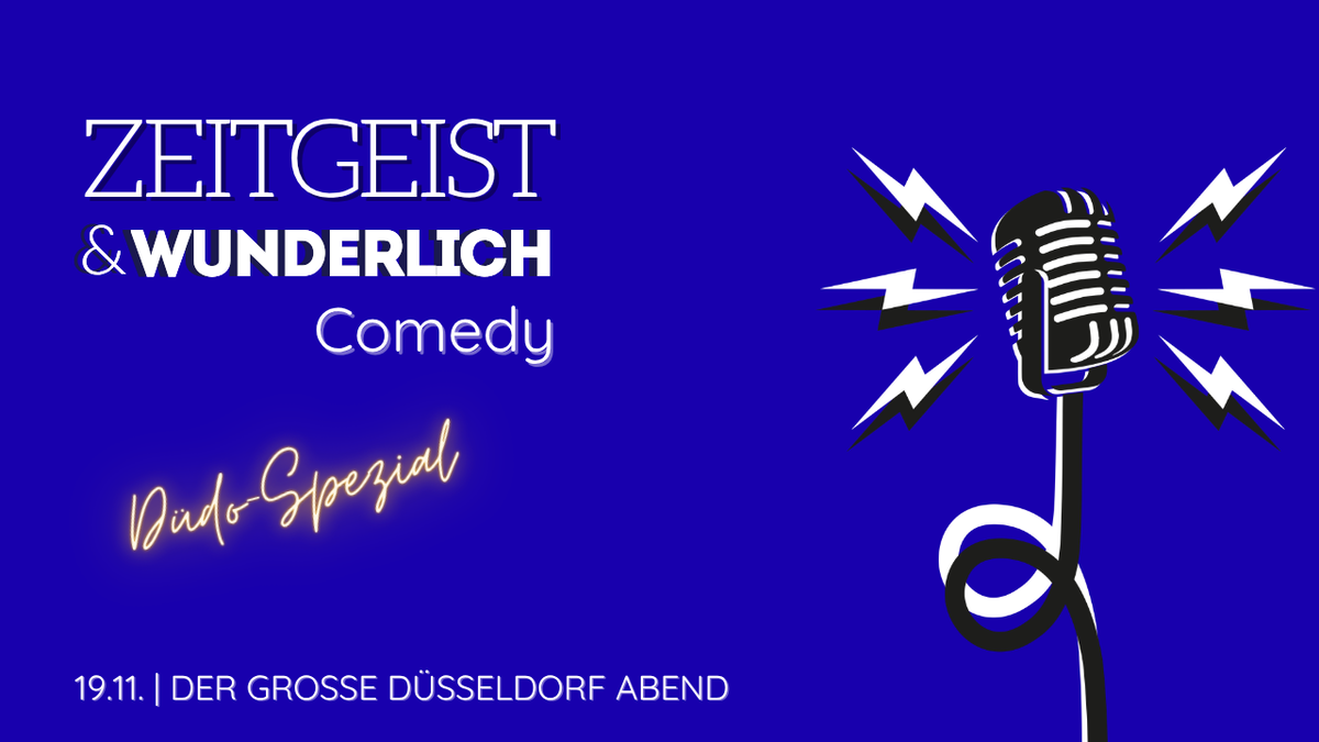 Zeitgeist & Wunderlich Comedy | Open Mic Comedy Show | In der La ...