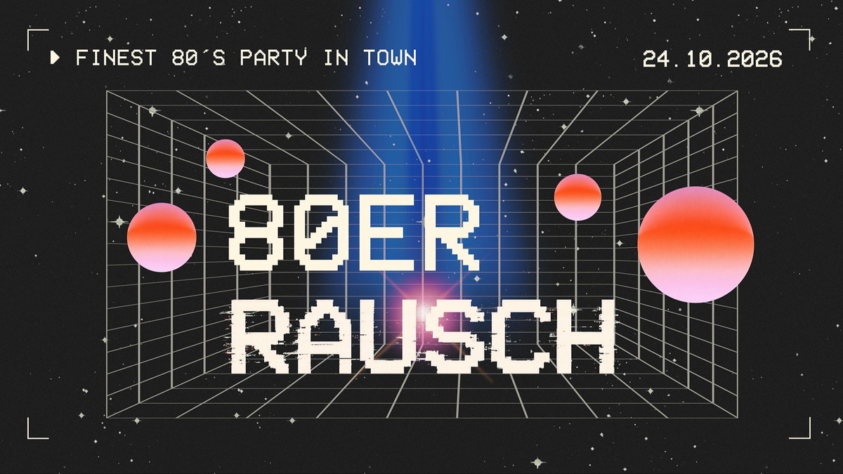 80ER RAUSCH am 24.10.2026 in Kiel - Rausgegangen Kiel