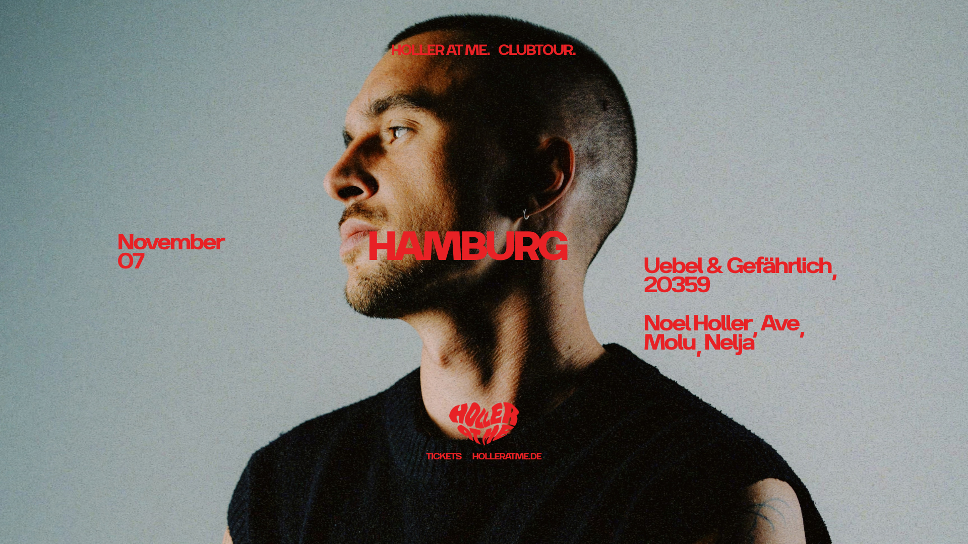 HOLLER AT ME w/ NOEL HOLLER & AVE on 07.11.2026 in Hamburg ...