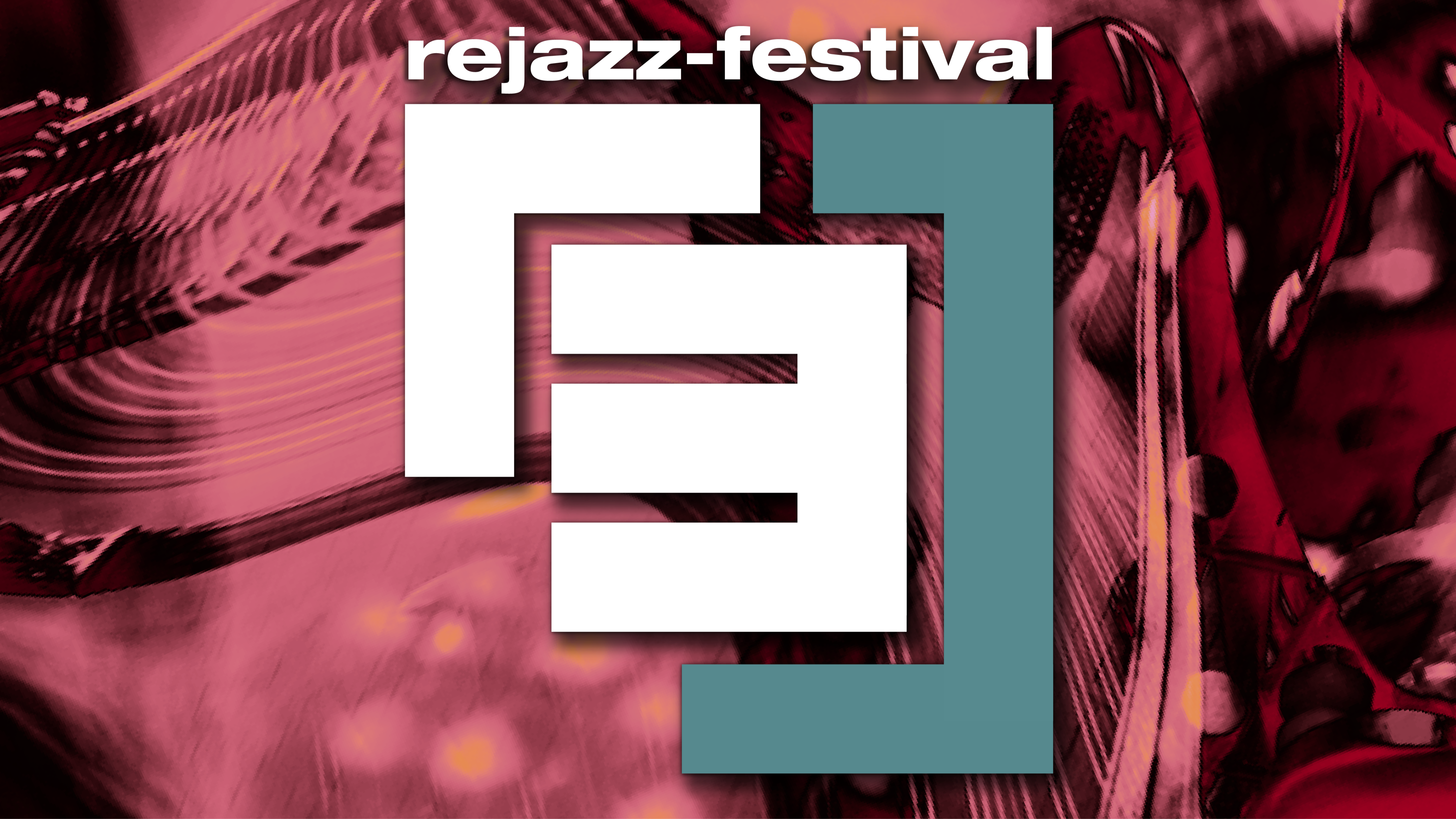 rejazz-festival | Alle Events, Termine & Tickets - Rausgegangen